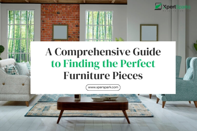 Furnishing Your Home: A Comprehensive Guide to Finding the Perfect Furniture Pieces